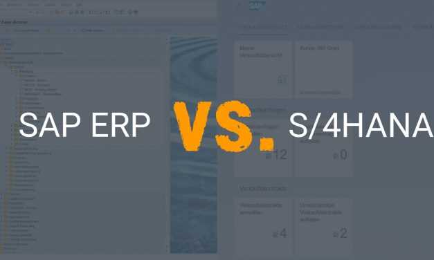 Vorteile von SAP ERP vs. S/4HANA im Vergleich – Teil 1