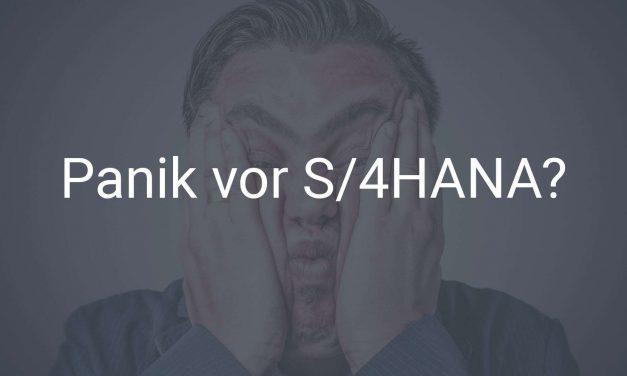 Keine Panik vor SAP S/4HANA