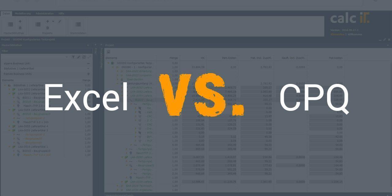 Excel vs. CPQ – darum sollten Sie Excel-Lösungen durch eine CPQ-Software ersetzen