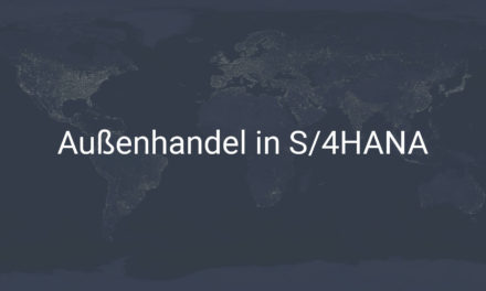 S/4HANA Außenhandelsprozesse – SAP GTS oder doch eine andere Lösung?