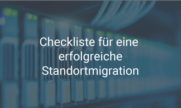 Checkliste für eine erfolgreiche Standortmigration