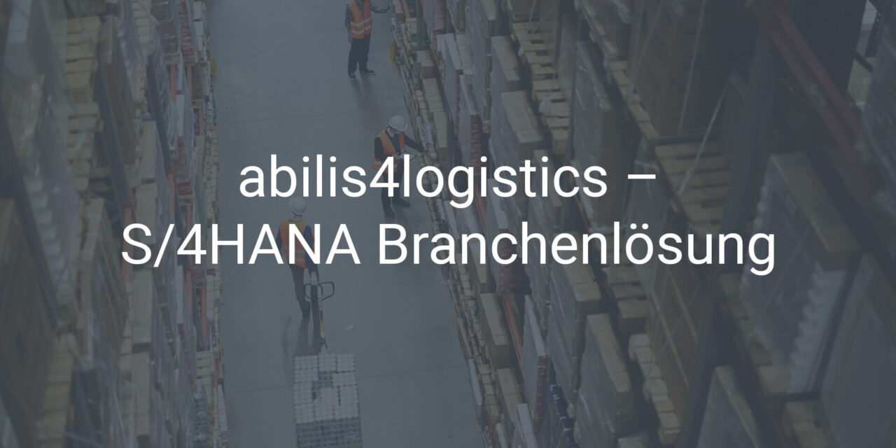 S/4HANA Branchenlösung für die Logistik