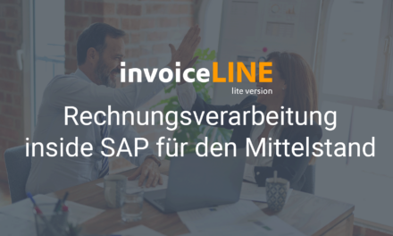 invoiceLINE lite – Rechnungsverarbeitung inside SAP für den Mittelstand