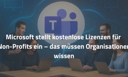 Microsoft stellt kostenlose Lizenzen für Non-Profits ein – das müssen Organisationen 2025 wissen