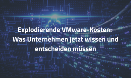 Explodierende VMware-Kosten: Was Unternehmen jetzt wissen und entscheiden müssen